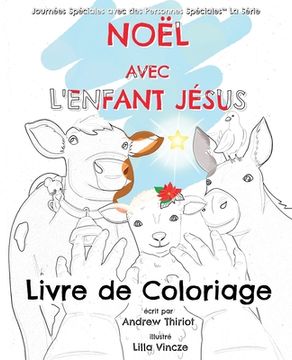 portada Noël avec l'Enfant Jésus: Livre de Coloriage (en Francés)