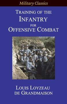 portada Training of the Infantry for Offensive Combat 