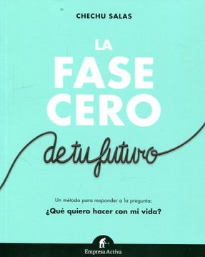 portada La Fase Cero de tu Futuro (in Spanish)