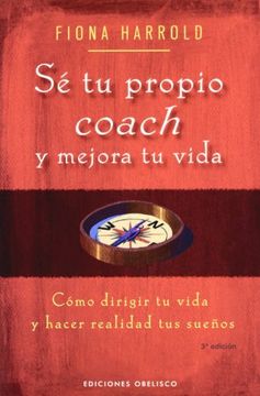 portada Se Tu Propio Coach: Y Mejora Tu Vida (in Spanish)