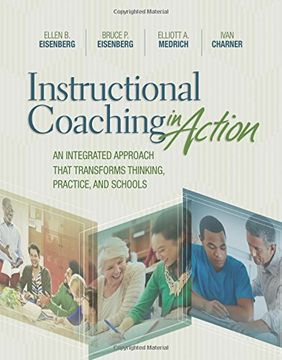 portada Instructional Coaching in Action: An Integrated Approach That Transforms Thinking, Practice, and Schools (en Inglés)