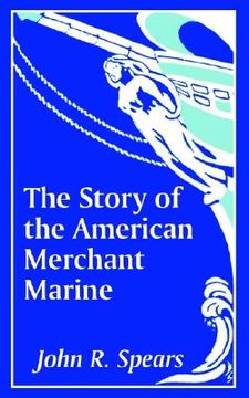 portada the story of the american merchant marine (en Inglés)