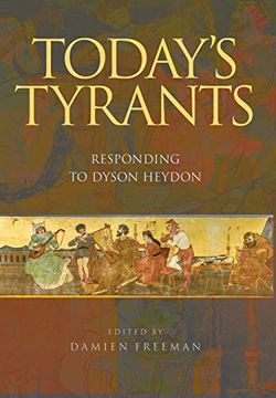 portada Today's Tyrants: Responding to Dyson Heydon (in English)