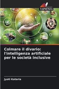 portada Colmare il divario: l'intelligenza artificiale per le società inclusive (en Italiano)