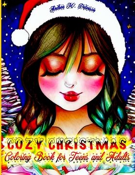 portada Cozy Christmas - Coloring Book for Teens and Adults: 40 High Quality Images - Beautiful Winter Themes - X-mas Decorations- Holiday Scenes-Cute Ornamen