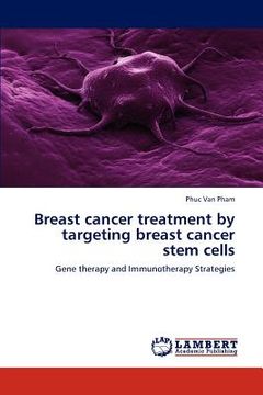 portada breast cancer treatment by targeting breast cancer stem cells (en Inglés)