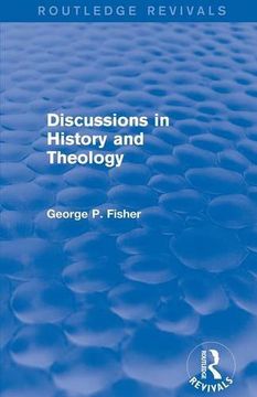 portada Discussions in History and Theology (Routledge Revivals)