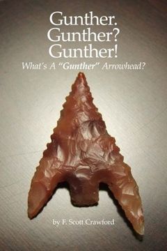 portada Gunther. Gunther? Gunther!: What's A "Gunther" Arrowhead?
