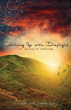 portada Catching up With Daylight: A Journey to Wholeness (in English)