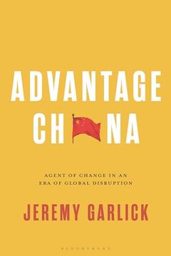 portada Advantage China: Agent of Change in an Era of Global Disruption (in English)