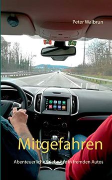 portada Mitgefahren: Abenteuerliche Erlebnisse in Fremden Autos (en Alemán)