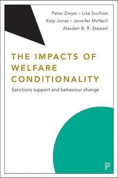 portada The Impacts of Welfare Conditionality: Sanctions Support and Behaviour Change (en Inglés)