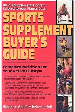 portada sports supplement buyer's guide: complete nutrition for your active lifestyle (en Inglés)