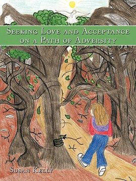 portada seeking love and acceptance on a path of adversity (en Inglés)