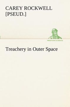 portada treachery in outer space (en Inglés)