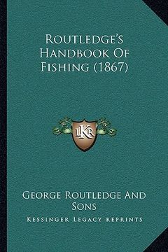 portada routledge's handbook of fishing (1867) (in English)
