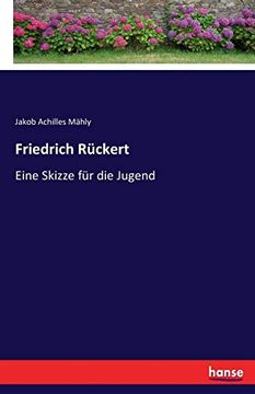 portada Friedrich Rckert Eine Skizze fr die Jugend (in German)
