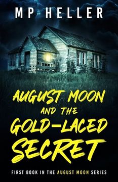 portada August Moon and the Gold-Laced Secret (en Inglés)