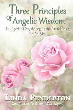 portada three principles of angelic wisdom (en Inglés)
