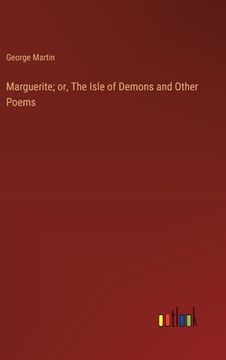 portada Marguerite; or, The Isle of Demons and Other Poems (in English)