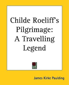 portada childe roeliff's pilgrimage: a travelling legend (in English)