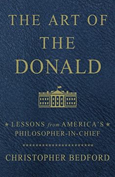 portada The Art of the Donald: Lessons from America's Philosopher-In-Chief (en Inglés)