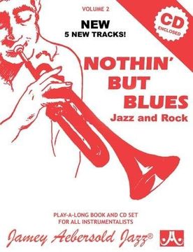 portada Nothin'But Blues: Jazz and Rock (Jamey Aebersold Jazz Play- A-Long) (en Inglés)