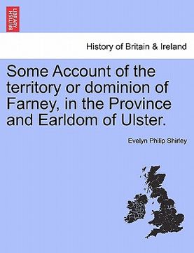 portada some account of the territory or dominion of farney, in the province and earldom of ulster. (en Inglés)