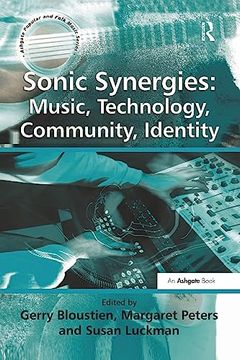 portada Sonic Synergies: Music, Technology, Community, Identity (Ashgate Popular and Folk Music Series) (in English)