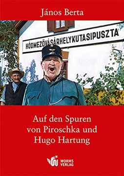 portada Auf den Spuren von Piroschka und Hugo Hartung (en Alemán)