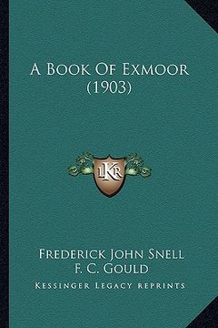 portada a book of exmoor (1903) (in English)