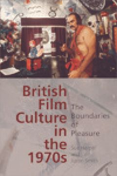 portada british film culture in the 1970s: the boundaries of pleasure (en Inglés)