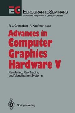 portada advances in computer graphics hardware v: rendering, ray tracing and visualization systems (en Inglés)
