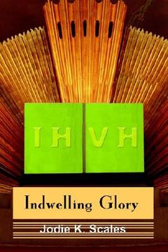portada indwelling glory (en Inglés)
