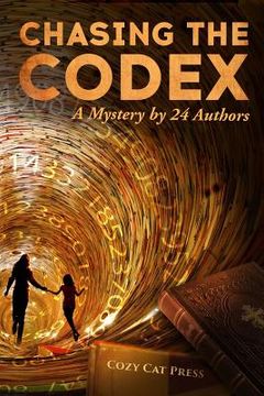 portada Chasing the Codex: A Mystery by 24 Authors (in English)