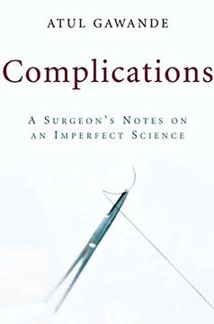 portada Complications: A Surgeon' S Notes on an Imperfect Science (en Inglés)