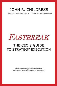 portada Fastbreak: The Ceo'S Guide to Strategy Execution (en Inglés)