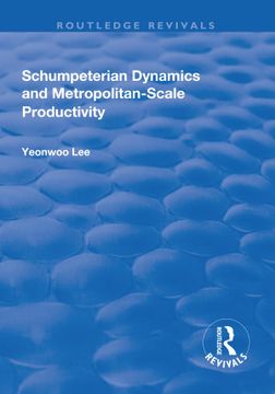 portada Schumpeterian Dynamics and Metropolitan-Scale Productivity (en Inglés)