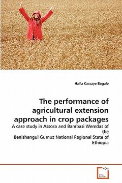 portada the performance of agricultural extension approach in crop packages (en Inglés)