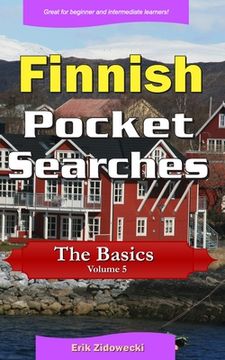 portada Finnish Pocket Searches - The Basics - Volume 5: A set of word search puzzles to aid your language learning (in Finnish)