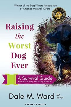 portada Raising the Worst dog Ever: A Survival Guide (en Inglés)