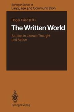 portada the written world: studies in literate thought and action (en Inglés)