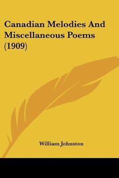 portada canadian melodies and miscellaneous poems (1909) (en Inglés)