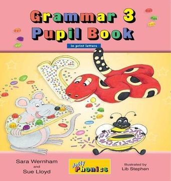 portada Grammar 3 Pupil Book (in Print Letters): 3 (Jolly Phonics) by Sara Wernham (2014-04-30) 