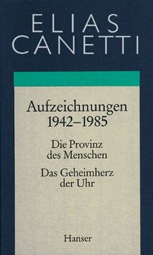 portada Gesammelte Werke 04. Aufzeichnungen 1942 - 1985: Die Provinz des Menschen / Das Geheimherz der Uhr (in German)