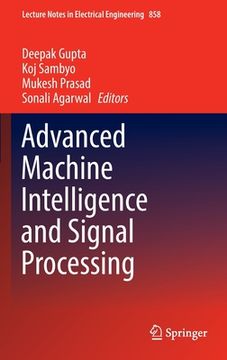 portada Advanced Machine Intelligence and Signal Processing (en Inglés)
