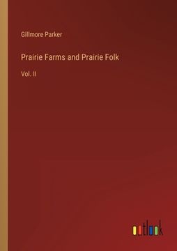 portada Prairie Farms and Prairie Folk: Vol. II (in English)