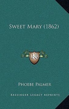 portada sweet mary (1862) (in English)