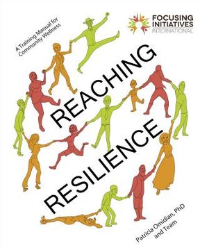 portada Reaching Resilience: A Training Manual for Community Wellness (en Inglés)