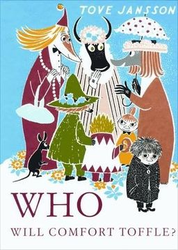 portada Who Will Comfort Toffle?: A Tale of Moomin Valley